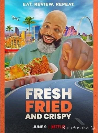 Fresh, Fried & Crispy смотреть онлайн