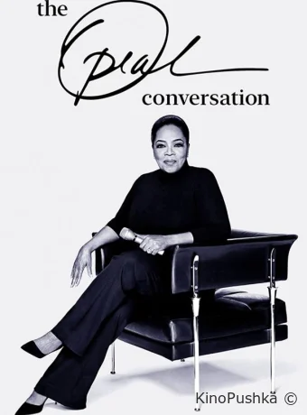The Oprah Conversation смотреть онлайн