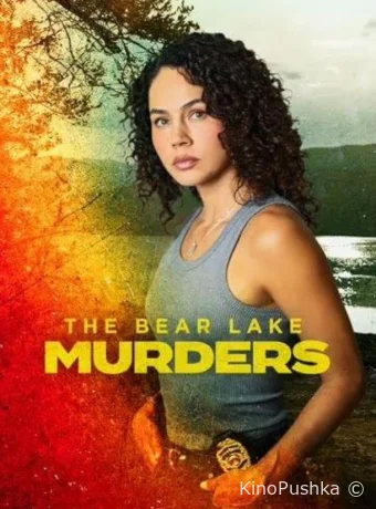 The Bear Lake Murders смотреть онлайн